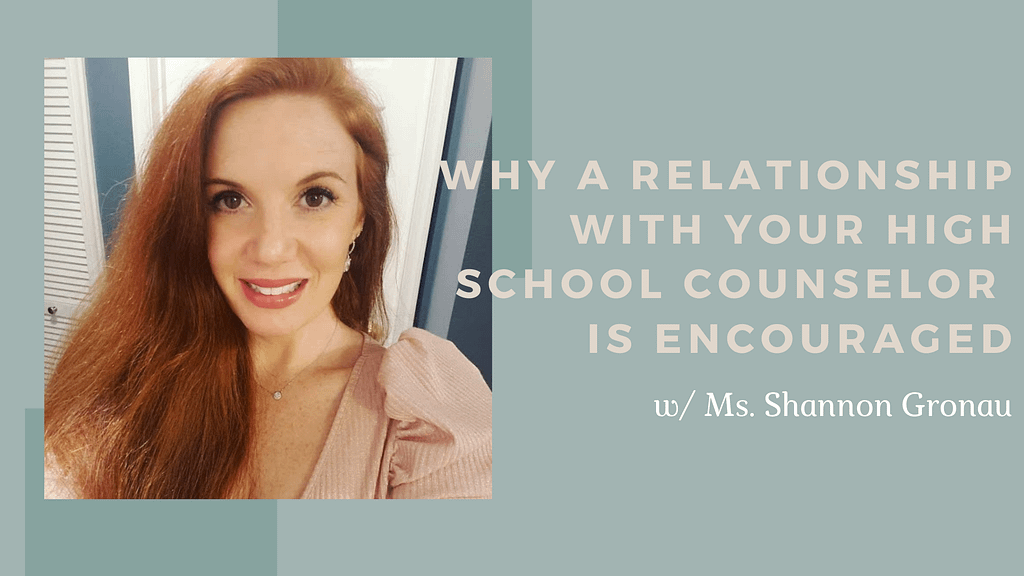 Why a Relationship with Your High School Counselor is Encouraged